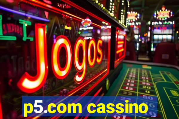 p5.com cassino